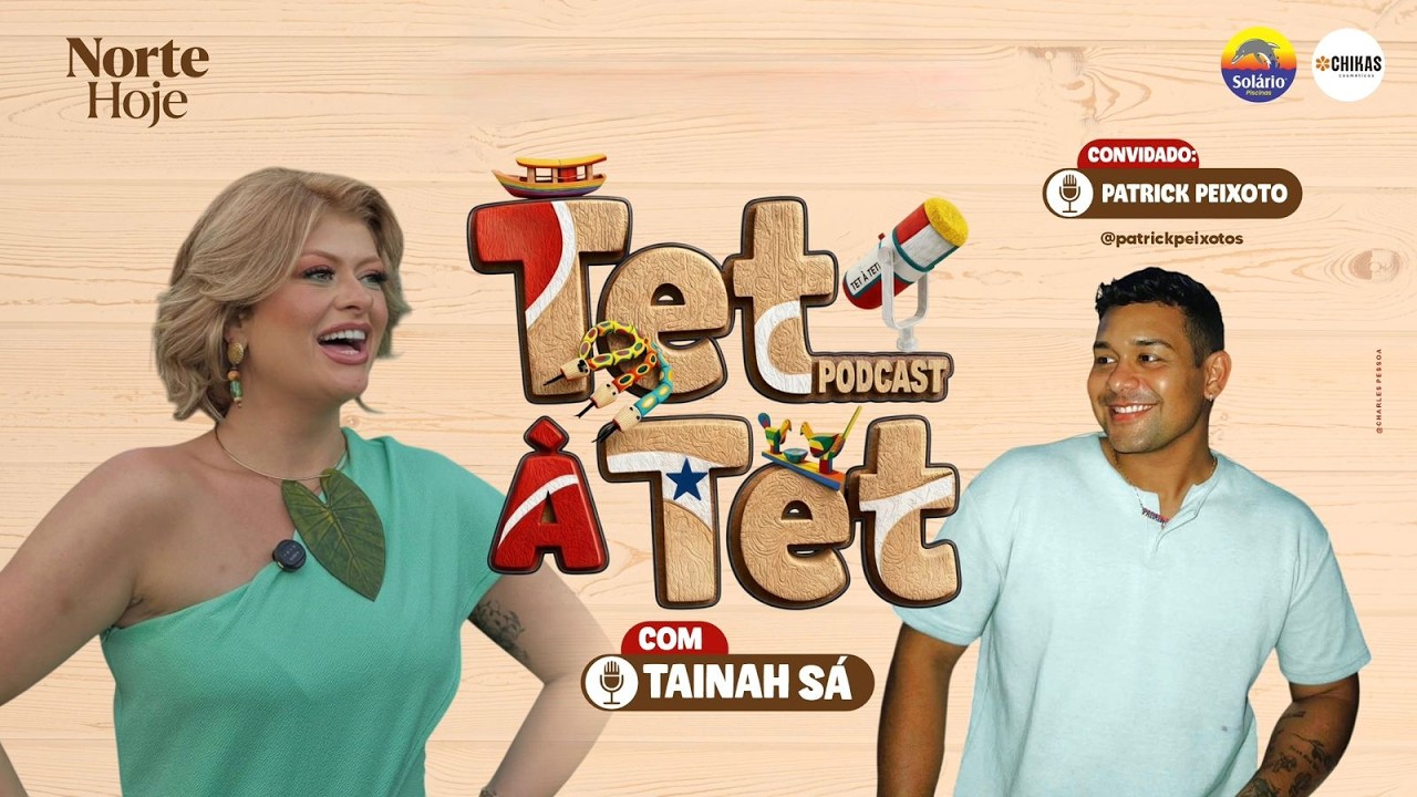 TET A TET – EP2 – Com Patrick Peixoto